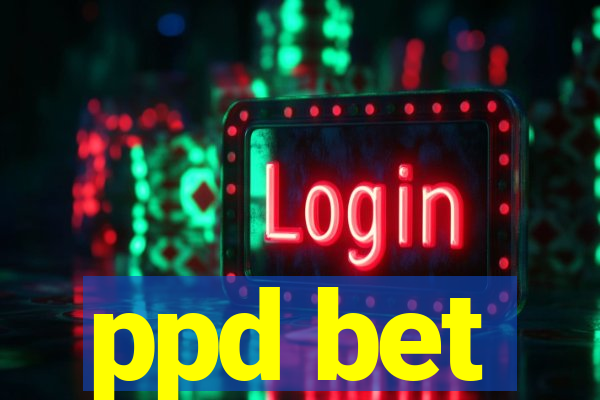 ppd bet